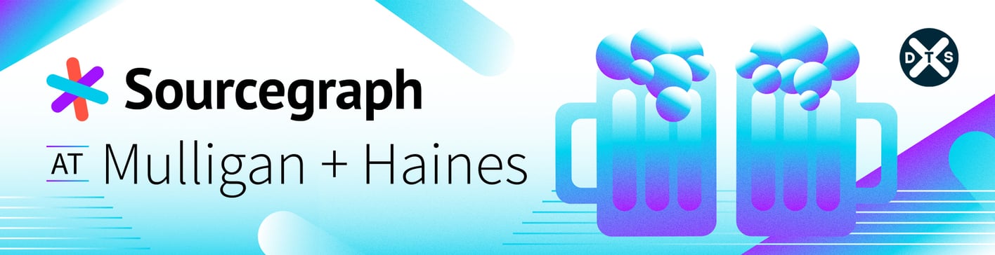 22_0519-SG-SourcegraphatMulligan+Haines-Header-v2
